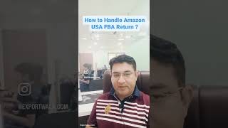 How to handle Amazon USA FBA Return? #amazonglobalselling #ecommerceexport #amazonfba