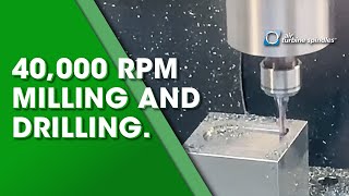 CNC Spindle Milling and Drilling Aluminum at 40,000 rpm on Mikron CNC