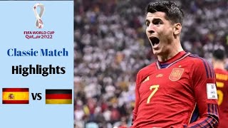 Spain vs Germany 1-1 | FIFA World Cup 2022 Group Stage | Highlights | Classic Match