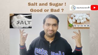 Salt and Sugar ! Good or bad for your health ? | Fitness | Too much Salt and Sugar Harmful Effects