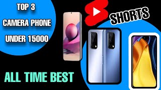 Top 3 camera phone under 15000 | top camera phone 2021 | best camera phone 2021 #shorts review