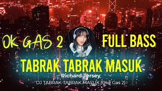 DJ OKE GASS ❗❗ FULL BASS VIRAL TIKTOK || Richard Jersey | Full Album Terbaru