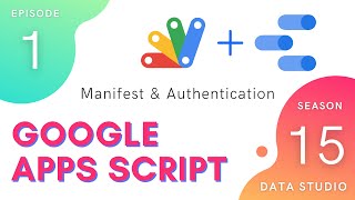 Manifest & Auth for a Cryptocurrency Connector - Apps Script | Data Studio Service ~ Episode 15.1
