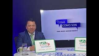 Las Cosas Como Son  con Josué Natan Vaquiz  invitado Ricardo Sosa 11/4/2023