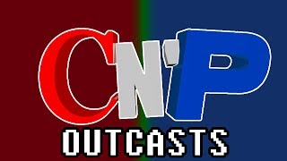 CNP: Outcasts