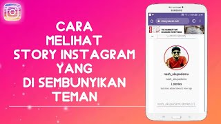 Cara Mengetahui Story Instagram Yang Disembunyikan Oleh Teman