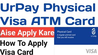 How to Apply UrPay Physical Visa Card || UrPay Physical Visa Card. Apply Urapy Visa Card. #urpay