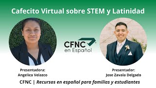 CFNC: Cafecito Virtual sobre STEM y Latinidad