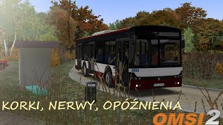 OMSI 2 | Korki, nerwy, opóźnienia | Nowe Piekary