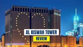 Al Kiswah Tower Hotel Review | Budget Friendly Hotel | Hadi Umrah Group