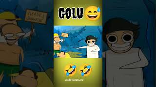 Golu 🤣 #shorts @Hardtoonz22 @KirtiChow @RGBucketList #funny #animation #notyourtype #viral