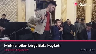 Doston Ergashev Muhlisi bilan birgalikda kuyladi jonli ijroda