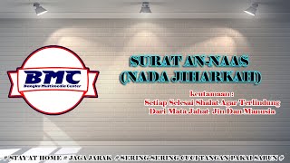 Murottal Surat An - Naas (Nada Jirharkah) - Ilham Nursi