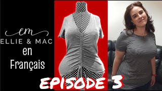 Les patrons Ellie & Mac en Français - Episode 3 : Tuto pour coudre le ruched tee (tshirt réversible)