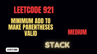 921. Minimum Add to Make Parentheses Valid | Stack | LeetCode | Medium | Greedy | String