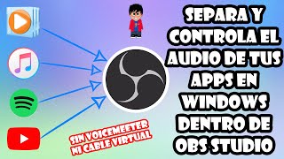 Separa y controla el audio de tus apps en Windows dentro de OBS (SIN VOICEMEETER NI CABLE VIRTUAL)