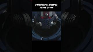 WARHAMMER 40K Ultramarines Destroy Aliens Scene #shorts