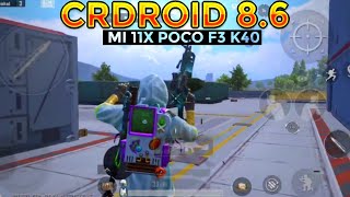 Crdroid 8.6 Mi 11x Poco F3 BGMI Gamplay Highlights ! 🔥✨