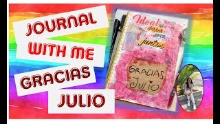 Journal with me -Gracias Julio