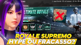 ROYALE SUPREMO HYPE OU FRACASSO? PUBG MOBILE PRECISA MELHORAR URGENTE! #pubgmobile