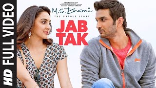 JAB TAK Video Song | M.S. DHONI -THE UNTOLD STORY | Armaan Malik, Amaal Mallik |Sushant Singh Rajput