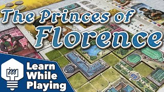 Princes of Florence - Learn While Playing