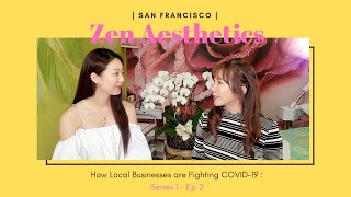 Local San Francisco Businesses during COVID-19 - Zen Aesthetics