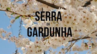 Destino Portugal - Serra da Gardunha