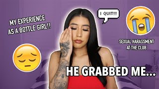 CRAZY Bottle Girl Storytime: He Grabbed Me...*EMOTIONAL*