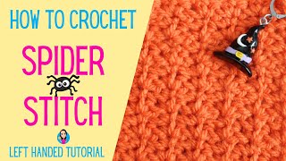 Spider Crochet Stitch - Left Handed Tutorial - Easy Crochet Stitches - UK Crochet Terms