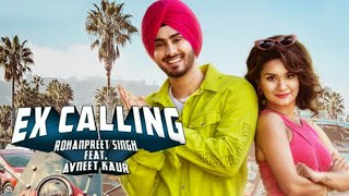 Ex Calling Rohanpreet Singh (Full Video) Ex Calling Avneet Kaur | Neha kakkar New Song 2020