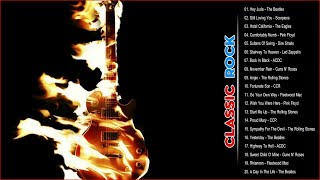 Best Rock Songs Of All Time   Greatest Classic Rock Music Hits   Best Of 70s 80s 90s Rock Songs