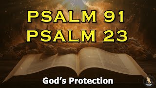 PSALM 91 & PSALM 23: The Two Most Powerful Prayers in the Bible