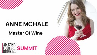 Creating the Perfect Wine List - Anne McHale - Master Of Wine - Amazing Food and Drink Summit