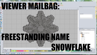 Viewer Mailbag - Free Standing Lace Name Snowflake