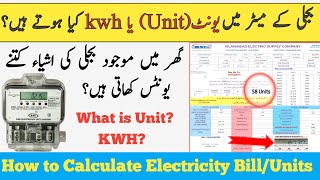 What is Unit/KWH?monthly Electricity Units consumption of different home appliances/kwh calculation