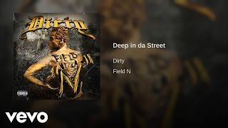 Dirty - Deep In Da Street (AUDIO)