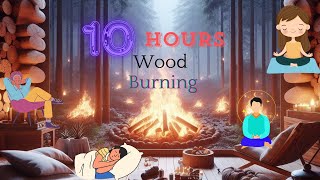 🔥 10 Hours of Relaxing Wood Burning Sounds - Perfect for Sleep, Relaxation, and Focus 🔥