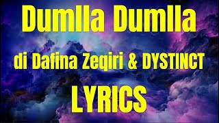 Dafina Zeqiri & DYSTINCT - Dumlla Dumlla (Lyrics)