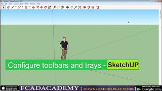 Configure toolbars and trays in SketchUp