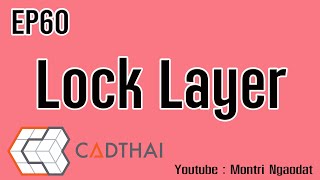 CADthai EP60 Lock Layer