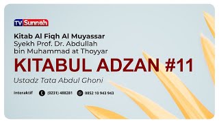 Kitabul Adzan #11  - Ustadz Tata Abdul Ghoni حفظه الله تعالى