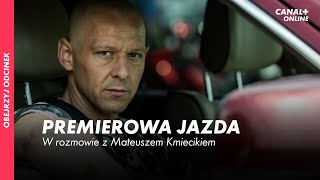 PREMIEROWA JAZDA | Mateusz Kmiecik