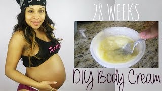 28 Weeks Pregnant + DIY Body Cream