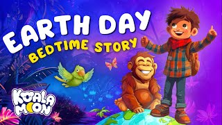 Earth Day Bedtime Story 🌎❤️ The Lumberjack & the Orangutan | Best Bedtime Stories For Kids