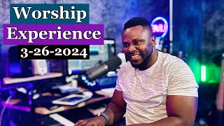 Worship Experience 3-26-2024 \\ Randy Agyemang