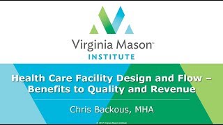 Webinar | Health Care Facility Design and Flow — Benefits to Quality and Revenue