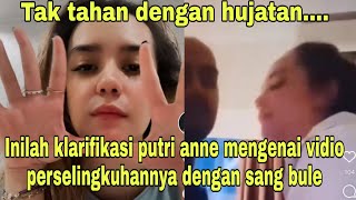 Tak tahan dengan hujatan..inilah klarifikasi putri anne mengenai vidio perselingkuhannya dengan bule