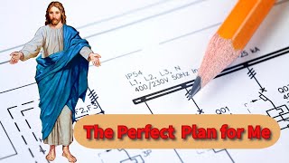 ✝️The Perfect Plan for Me✝️