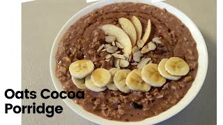 Oats Coca Porridge Recipe | Oats Porridge | Healthy & Quick Breakfast Recipe| Oats Cereal | Oat Meal